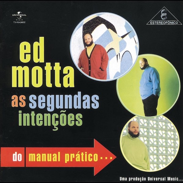 Ed Motta's As Segundas Intenções Do Manual Prático